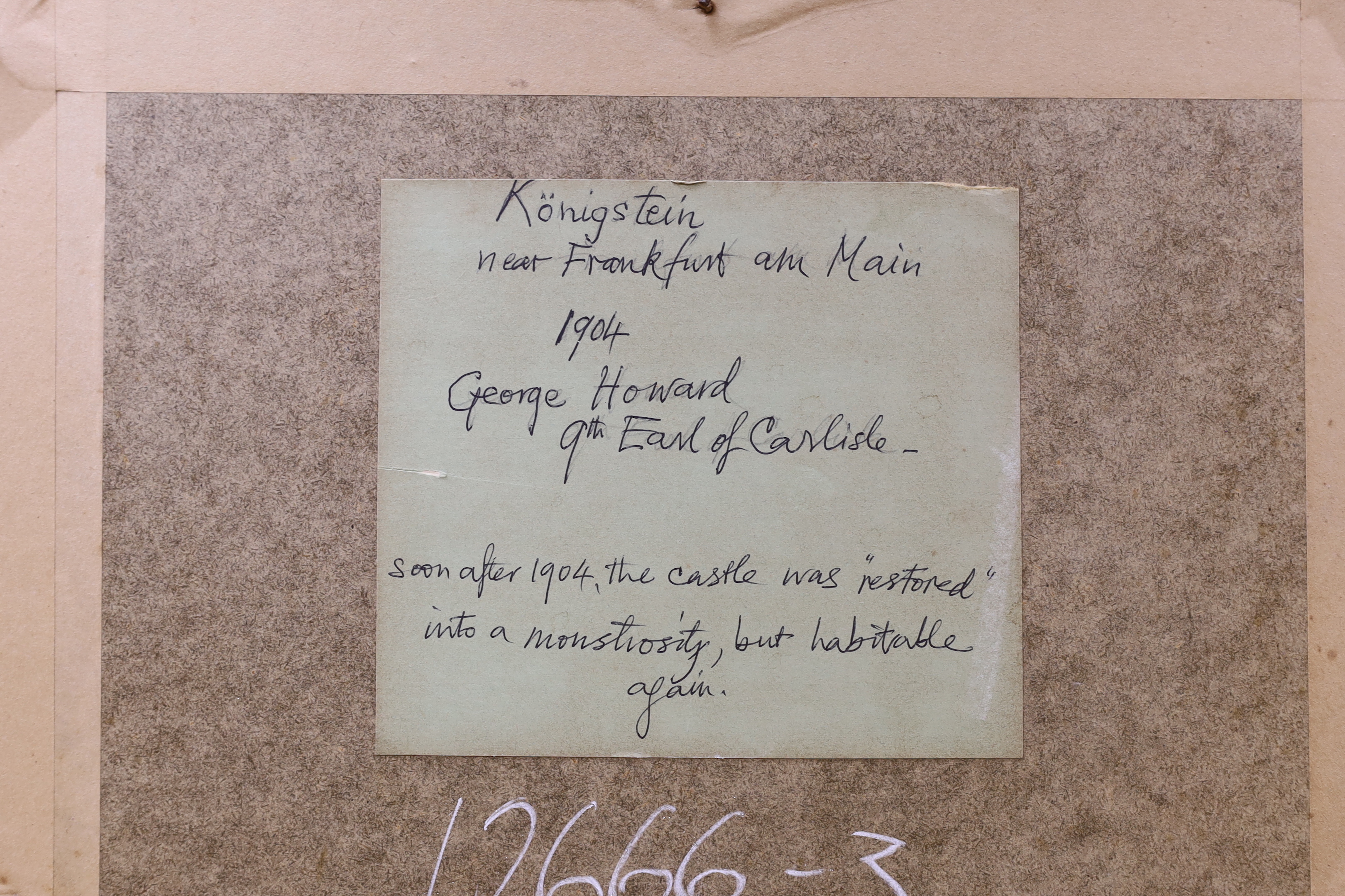 George Howard, Earl of Carlisle (1843-1911), watercolour, Königstein Castle, Germany, provenance details verso, 35 x 26cm